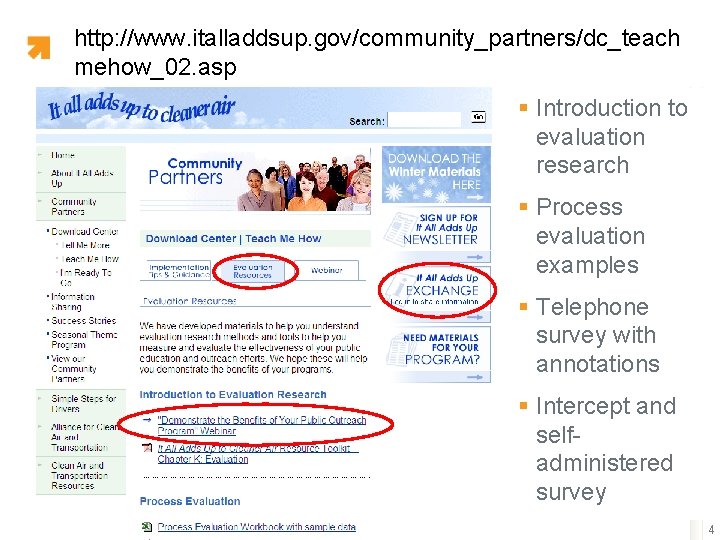 http: //www. italladdsup. gov/community_partners/dc_teach mehow_02. asp § Introduction to evaluation research § Process evaluation