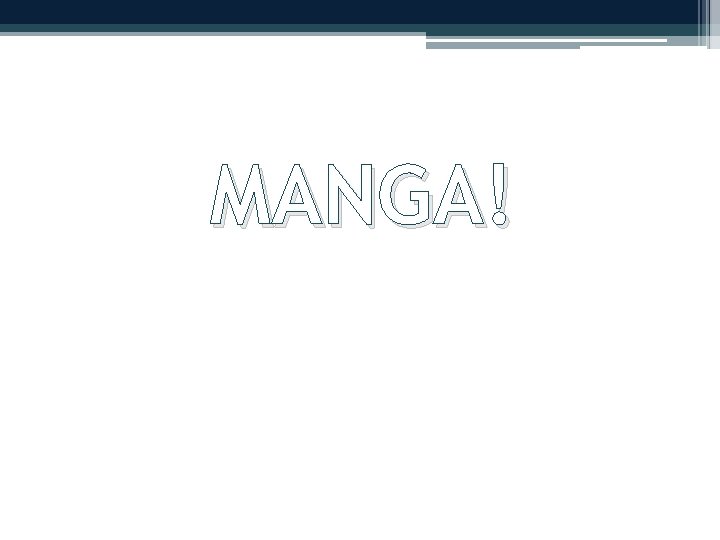 MANGA! 