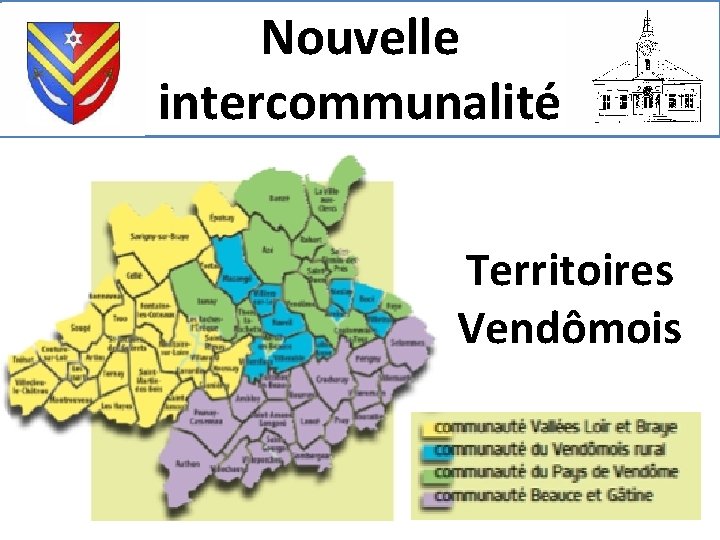 Nouvelle intercommunalité Territoires Vendômois 