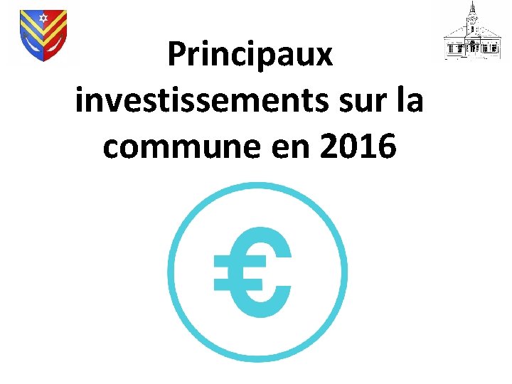 Principaux investissements sur la commune en 2016 