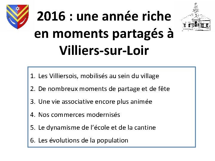 2016 : une année riche en moments partagés à Villiers-sur-Loir 1. Les Villiersois, mobilisés