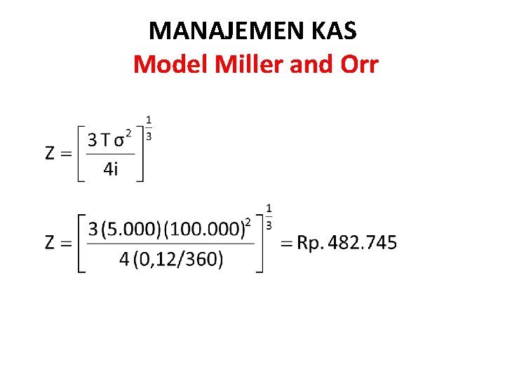 MANAJEMEN KAS Model Miller and Orr 