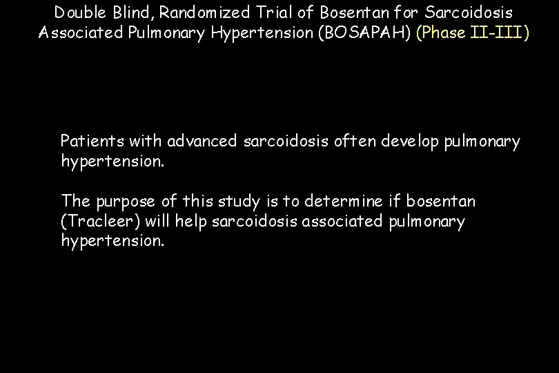 Double Blind, Randomized Trial of Bosentan for Sarcoidosis Associated Pulmonary Hypertension (BOSAPAH) (Phase II-III)