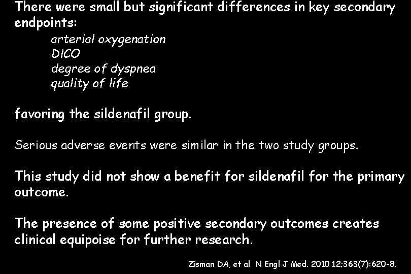 There were small but significant differences in key secondary endpoints: arterial oxygenation Dl. CO