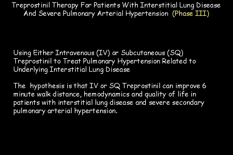 Treprostinil Therapy For Patients With Interstitial Lung Disease And Severe Pulmonary Arterial Hypertension (Phase