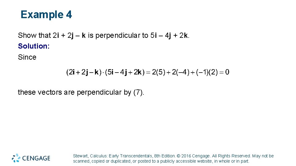 Example 4 Show that 2 i + 2 j – k is perpendicular to