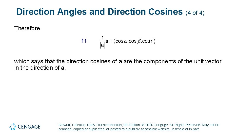 Direction Angles and Direction Cosines (4 of 4) Therefore which says that the direction
