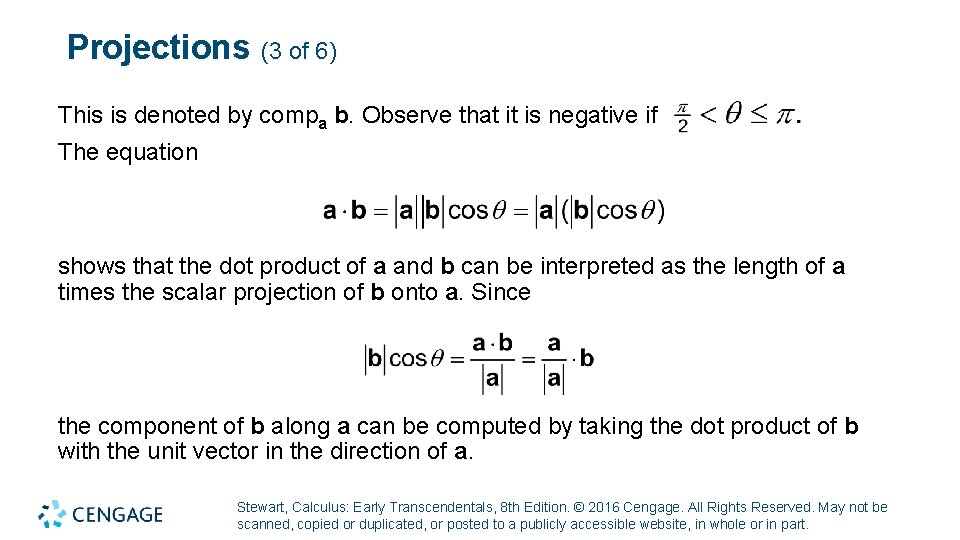 Projections (3 of 6) This is denoted by compa b. Observe that it is