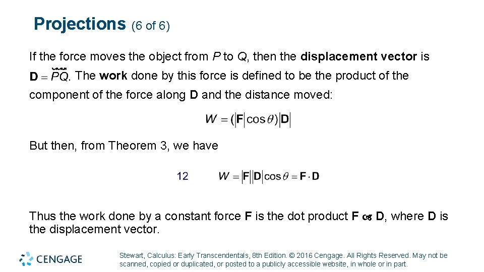 Projections (6 of 6) If the force moves the object from P to Q,