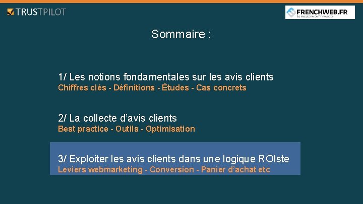 Sommaire : 1/ Les notions fondamentales sur les avis clients Chiffres clés - Définitions