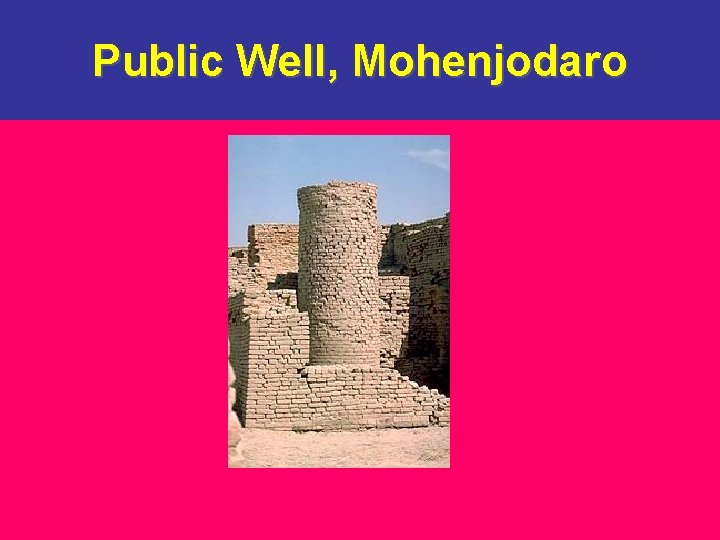 Public Well, Mohenjodaro 