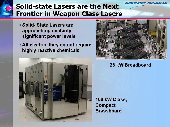 Solid-state Lasers are the Next Frontier in Weapon Class Lasers § Solid- State Lasers