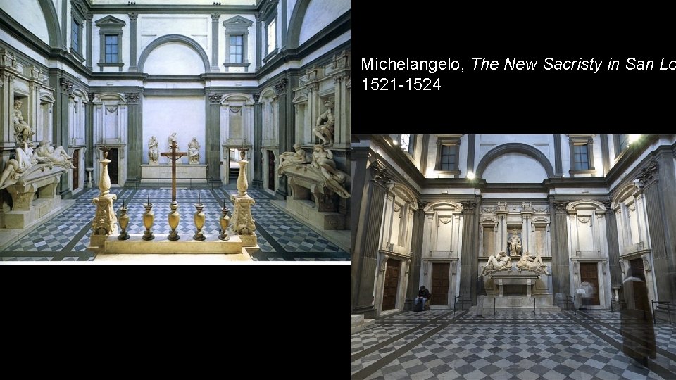 Michelangelo, The New Sacristy in San Lo 1521 -1524 