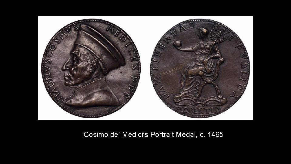 Cosimo de’ Medici’s Portrait Medal, c. 1465 