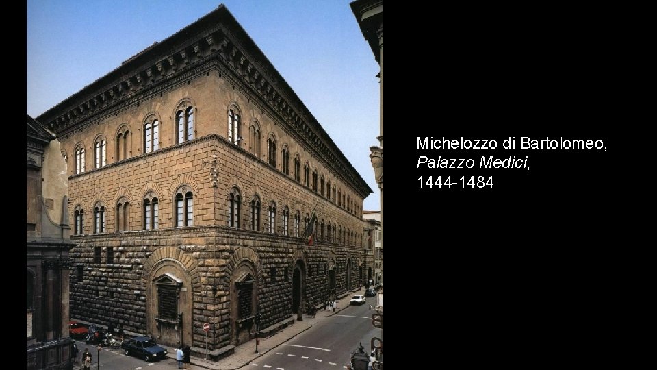 Michelozzo di Bartolomeo, Palazzo Medici, 1444 -1484 