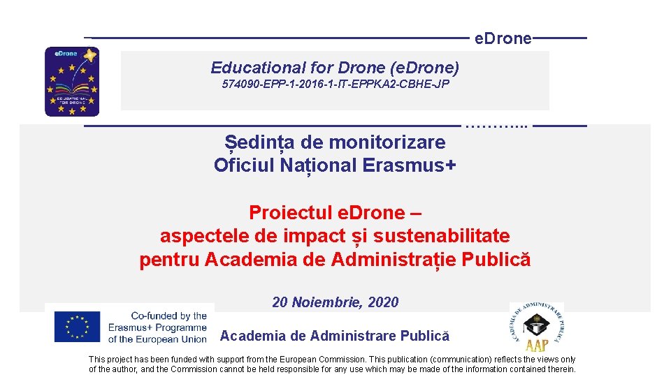 e. Drone Educational for Drone (e. Drone) 574090 -EPP-1 -2016 -1 -IT-EPPKA 2 -CBHE-JP