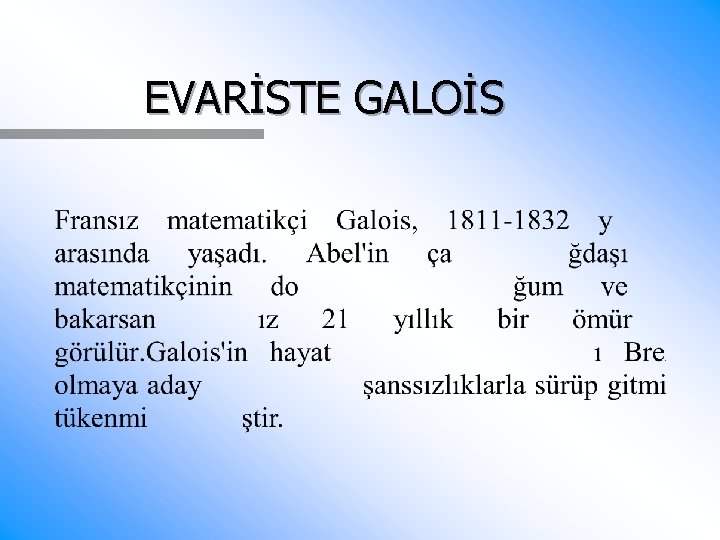 EVARİSTE GALOİS 