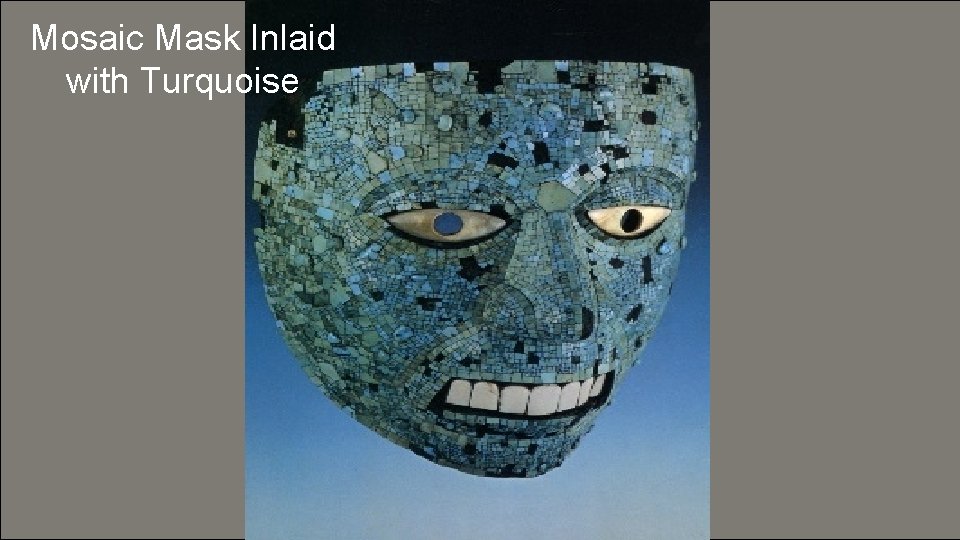 Mosaic Mask Inlaid with Turquoise 
