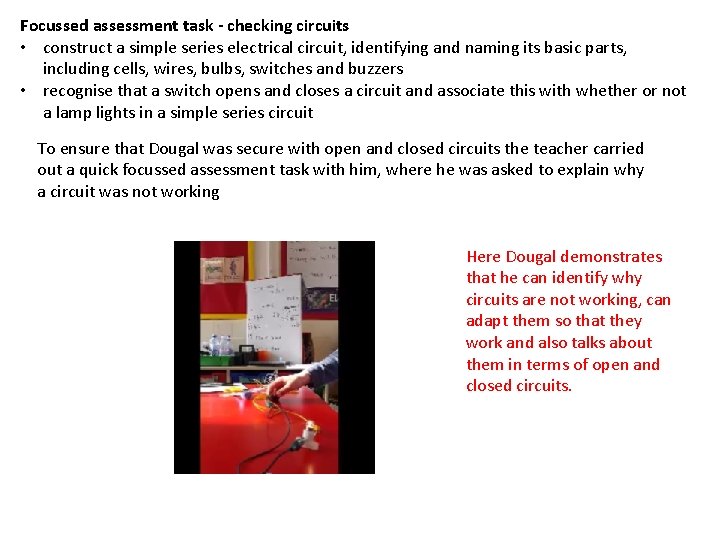 Focussed assessment task - checking circuits • construct a simple series electrical circuit, identifying