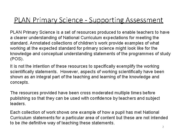 PLAN Primary Science - Supporting Assessment PLAN Primary Science is a set of resources