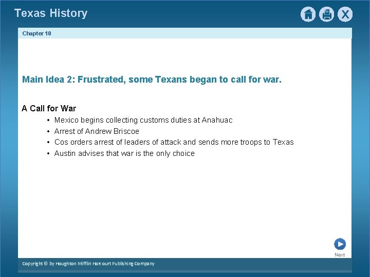 Texas History Chapter 10 Main Idea 2: Frustrated, some Texans began to call for