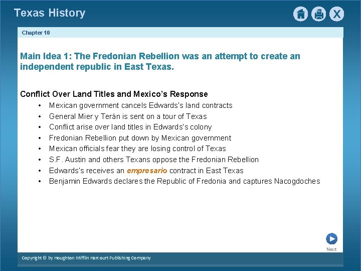 Texas History Chapter 10 Main Idea 1: The Fredonian Rebellion was an attempt to