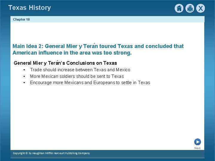 Texas History Chapter 10 Main Idea 2: General Mier y Tera n toured Texas