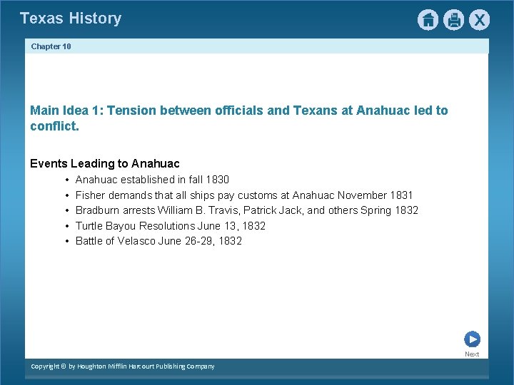 Texas History Chapter 10 Main Idea 1: Tension between officials and Texans at Anahuac