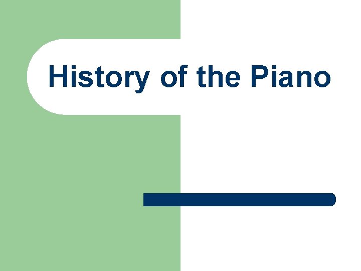 History of the Piano 