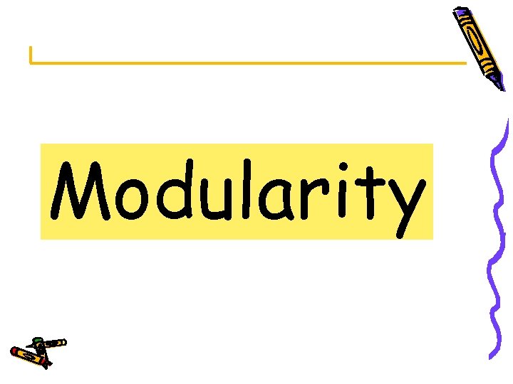 Modularity 