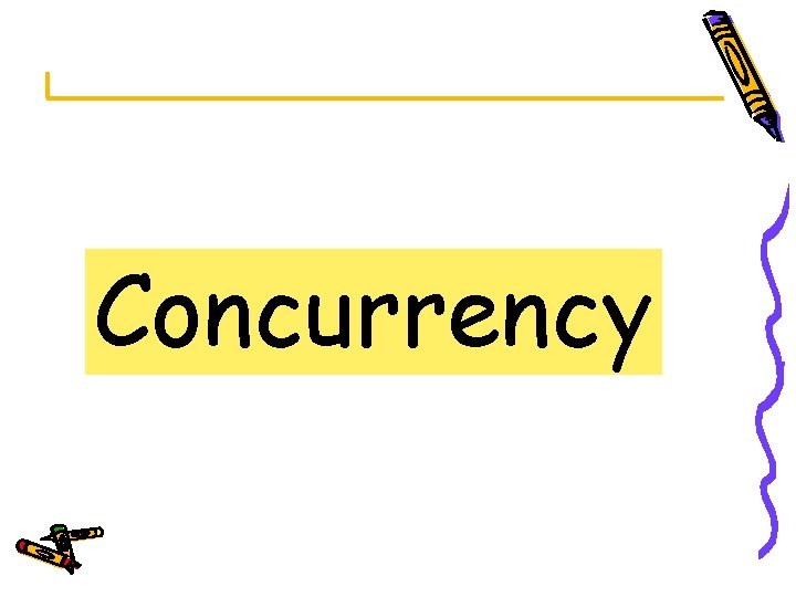 Concurrency 