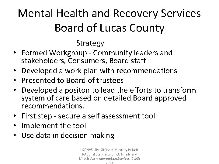 Mental Health and Recovery Services Board of Lucas County Strategy • Formed Workgroup -