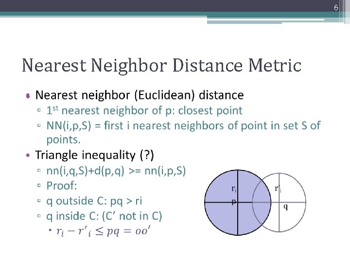 6 Nearest Neighbor Distance Metric • 