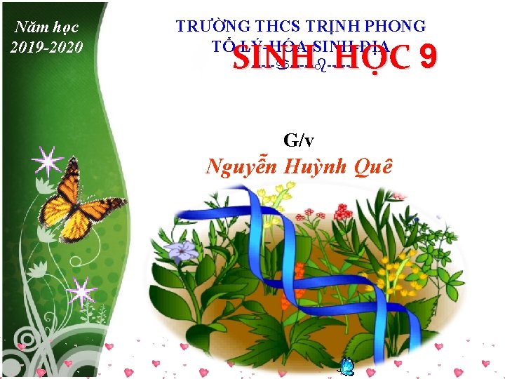 Năm học 2019 -2020 TRƯỜNG THCS TRỊNH PHONG TỔ LÝ HÓA SINH ĐỊA SINH