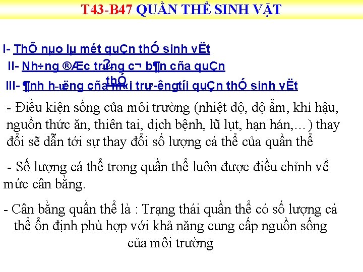 T 43 B 47 QUẦN THỂ SINH VẬT I ThÕ nµo lµ mét quÇn