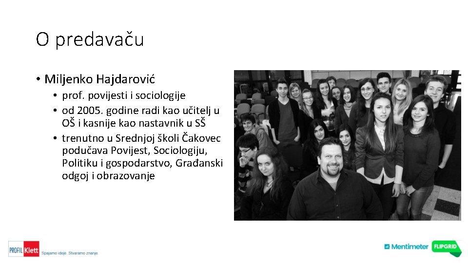 O predavaču • Miljenko Hajdarović • prof. povijesti i sociologije • od 2005. godine