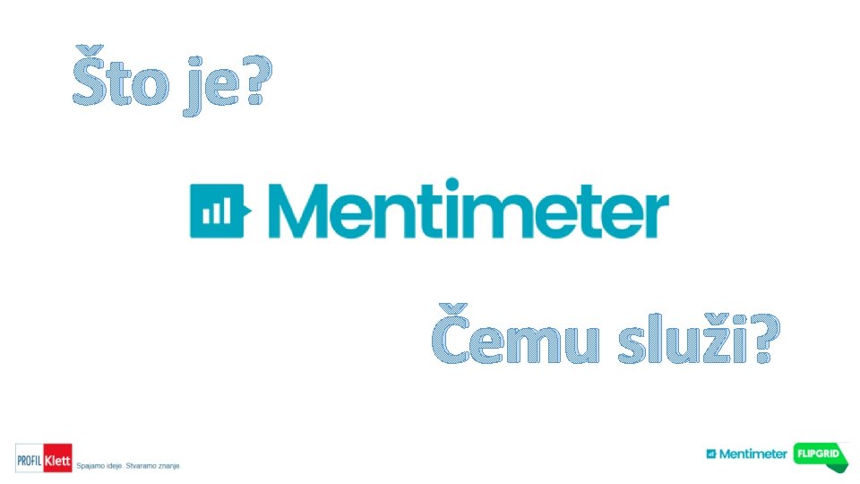 Što je? Čemu služi? 