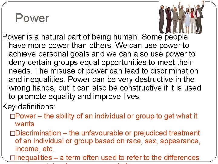 Power is a natural part of being human. Some people have more power than