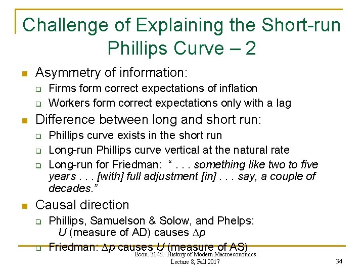 Challenge of Explaining the Short-run Phillips Curve – 2 n Asymmetry of information: q Challenge of Explaining the Short-run Phillips Curve – 2 n Asymmetry of information: q