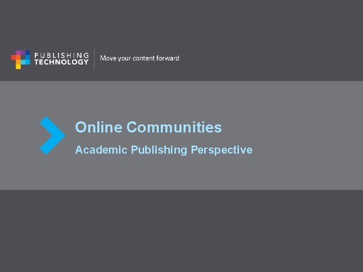 Online Communities Academic Publishing Perspective 