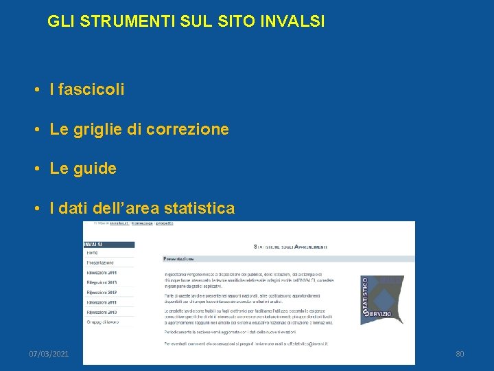 GLI STRUMENTI SUL SITO INVALSI • I fascicoli • Le griglie di correzione •