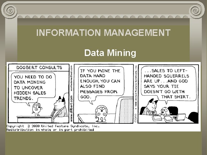 INFORMATION MANAGEMENT Data Mining 