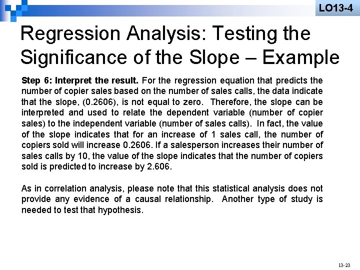 LO 13 -4 Regression Analysis: Testing the Significance of the Slope – Example Step