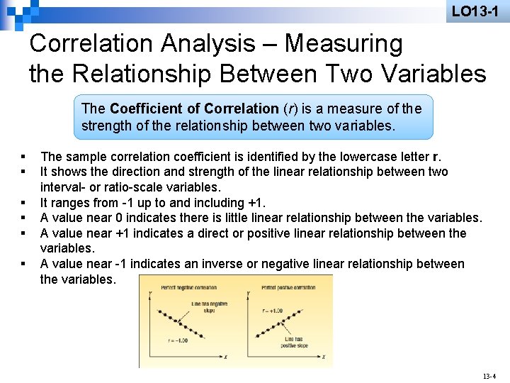 LO 13 -1 Correlation Analysis – Measuring the Relationship Between Two Variables The Coefficient