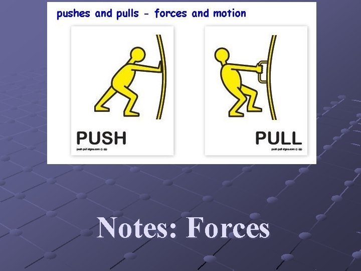 Notes: Forces 