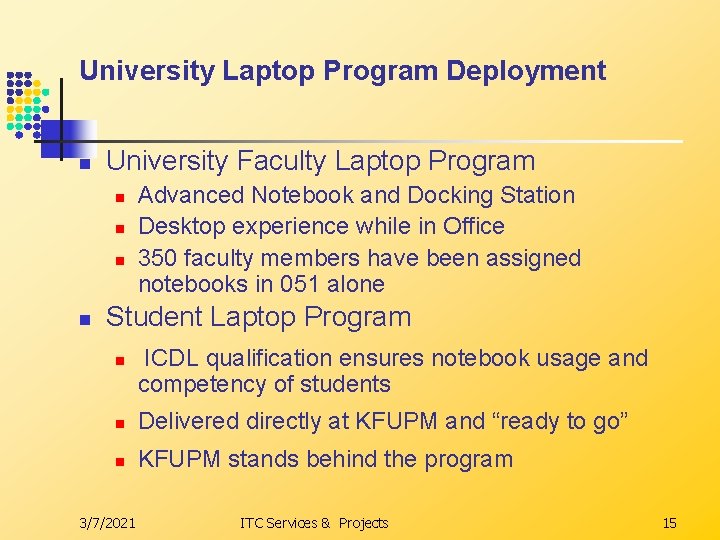 University Laptop Program Deployment n University Faculty Laptop Program n n Advanced Notebook and