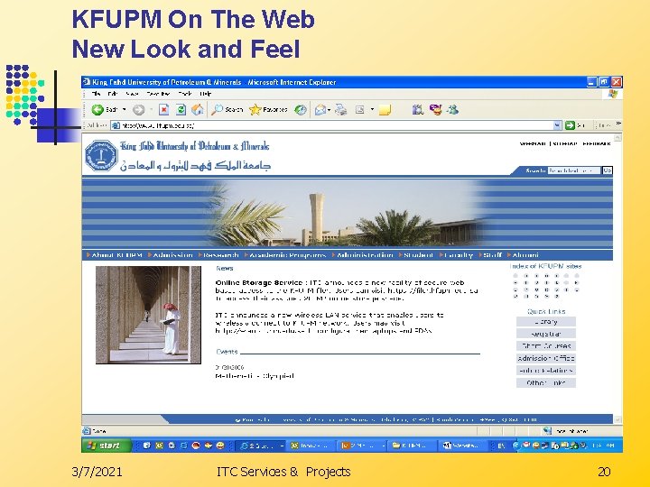 KFUPM On The Web New Look and Feel 3/7/2021 ITC Services & Projects 20