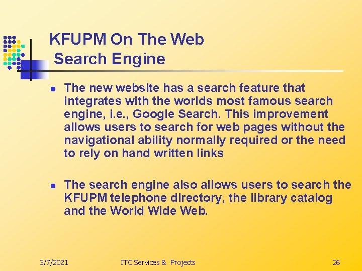 KFUPM On The Web Search Engine n n The new website has a search