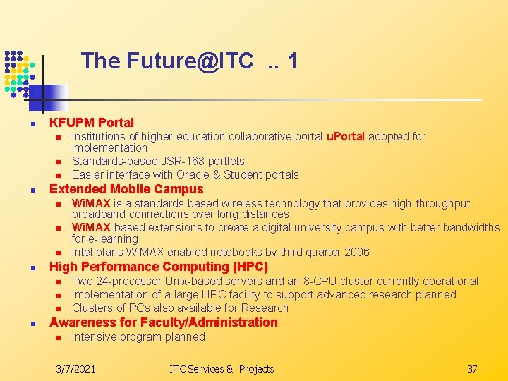 The Future@ITC . . 1 n KFUPM Portal n n Extended Mobile Campus n