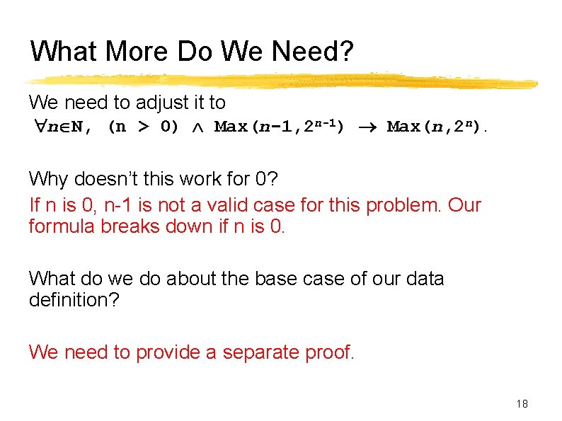 What More Do We Need? We need to adjust it to n N, (n